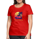 California Dreaming - Frauen Premium T-Shirt - Rot