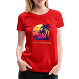 California Dreaming - Frauen Premium T-Shirt - Rot