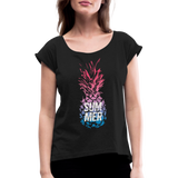 Pineapple - Frauen T-Shirt mit gerollten Ärmeln - Schwarz